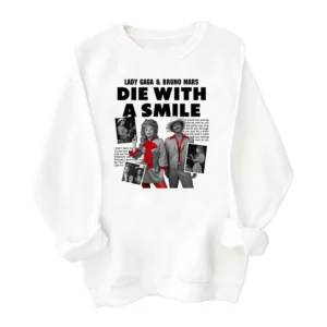 Lady Gaga & Bruno Mars Die With A Smile Sweatshirt